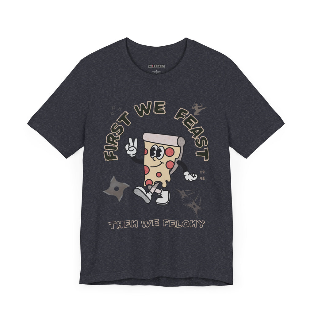 RETRO Ninjas: First We Feast Tee