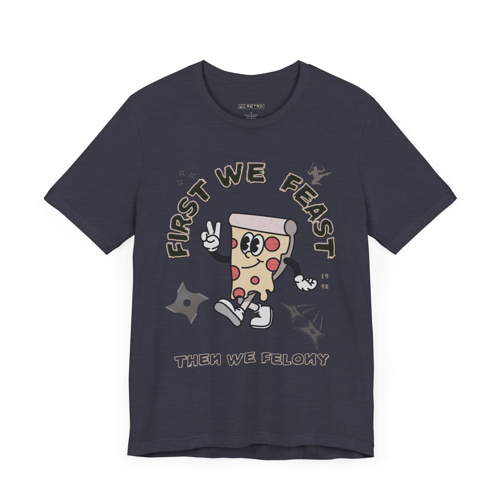 RETRO Ninjas: First We Feast Tee